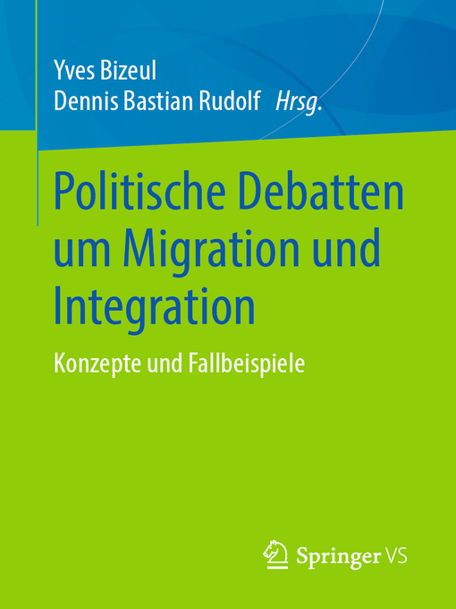 Title details for Politische Debatten um Migration und Integration by Yves Bizeul - Available